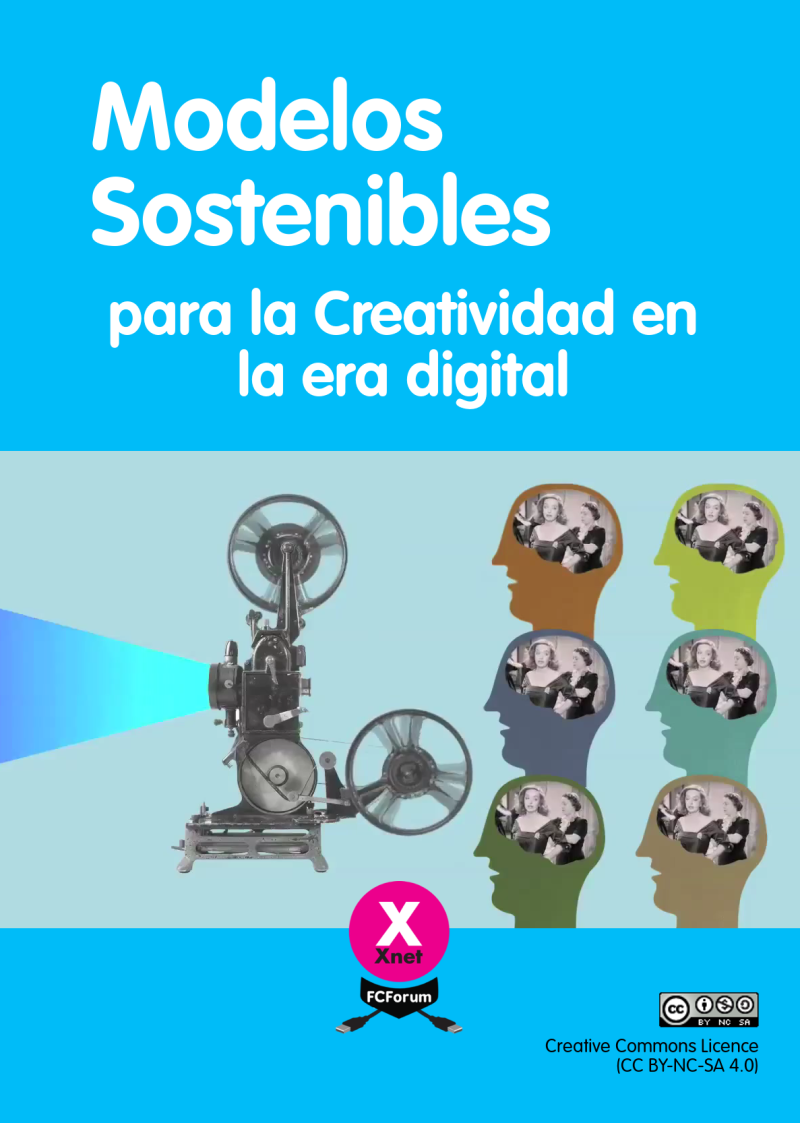 Modelos Sostenibles para la Creatividad en la Era Digital – XNET