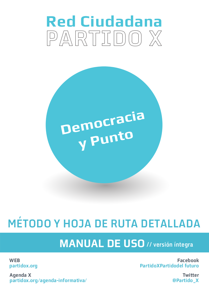 Democracia y Punto; Método del Partido X, Manual de uso